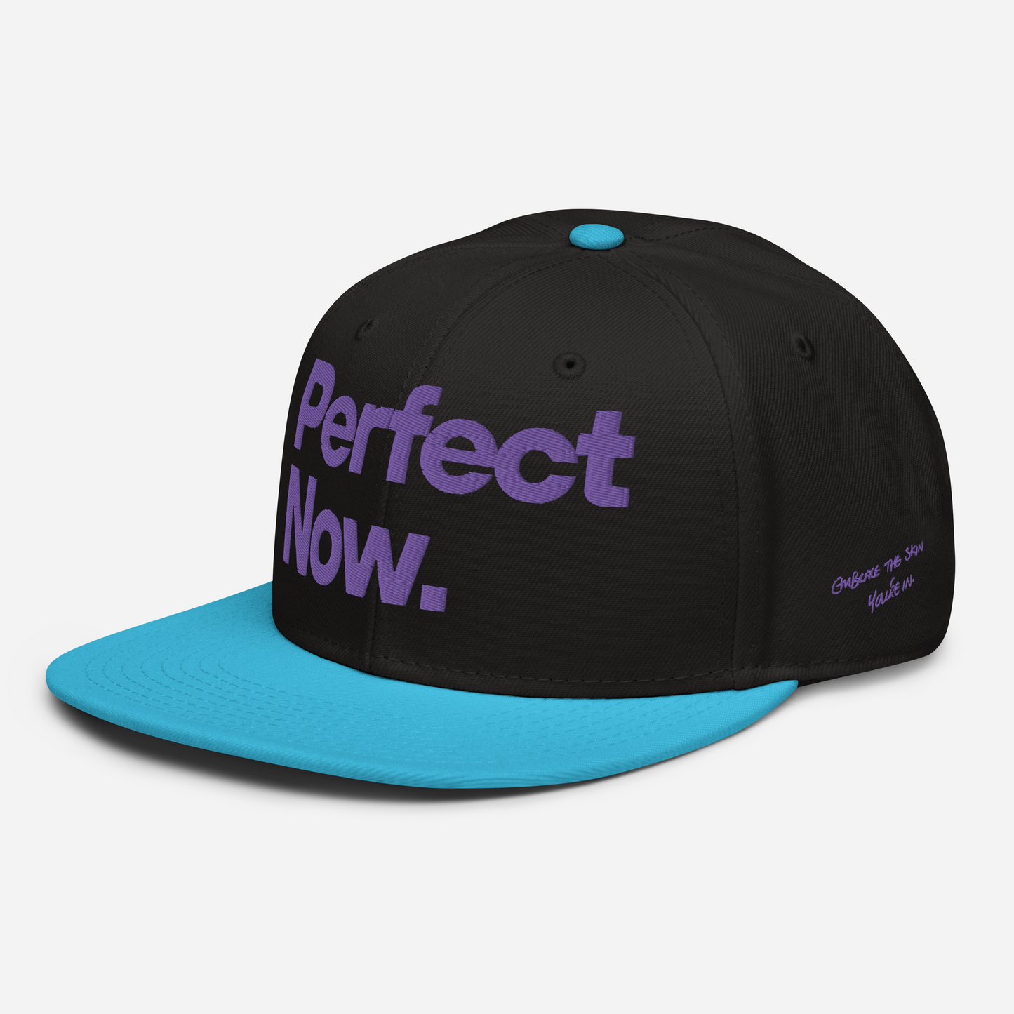PERFECT NOW Snapback Hat